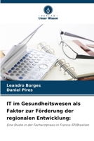 IT im Gesundheitswesen als Faktor zur Förderung der regionalen Entwicklung 6209091636 Book Cover