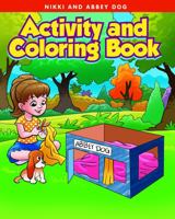 Nikki and Abbey Dog Activity and Coloring Book 173793695X Book Cover