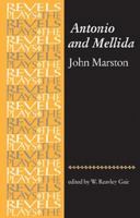 Antonio & Mellida: The First Part of the History of Antonio and Mellida 1787804860 Book Cover