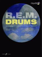 R.E.M.: Authentic Playalong Drums (Drums/CD): WITH Soundalike Backing CD 0571529313 Book Cover