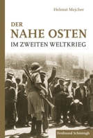 Der Nahe Osten Im Zweiten Weltkrieg 3506786458 Book Cover