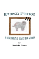 HOW SHAGGY IS YOUR DOG? III -- 50 More Original Shaggy Dog Stories B0HD9RGJTS Book Cover