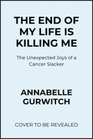The End of My Life Is Killing Me: Essays B0FLTSCMHJ Book Cover