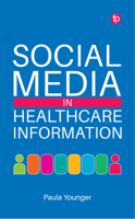 Social Media in Healthcare Information 1783306785 Book Cover