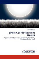 Single Cell Protein from Wastes 3846536121 Book Cover