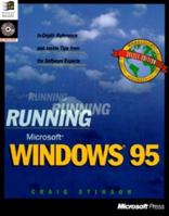 Running Microsoft Windows 95: In-Depth Reference and Inside Tips from the Software Experts (Running) 155615674X Book Cover
