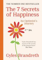 The 7 Secrets of Happiness: An Optimist's Journey 1480472298 Book Cover