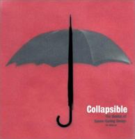 Collapsible: The Genius of Space-Saving Design 0811832368 Book Cover