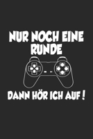 Nur noch eine Runde dann hör ich auf: Notizbuch/Tagebuch/Organizer/120 Karierte Seiten/ 6x9 Zoll (German Edition) 1710697806 Book Cover