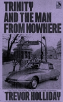 Trinity and the Man from Nowhere (Frank Trinity Novels) B0H265SSWR Book Cover