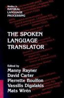 The Spoken Language Translator 0521038820 Book Cover