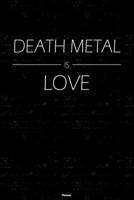 Death Metal is Love Planner: Death Metal Music Calendar 2020 - 6 x 9 inch 120 pages gift 1661611419 Book Cover