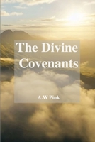 The Divine Covenants 1326783653 Book Cover