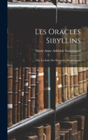 Les Oracles Sibyllins, Ou La Suite Des Souvenirs Prophétiques (éd.1817) 1016342020 Book Cover