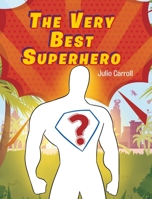 The Very Best Superhero 1098078780 Book Cover
