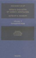 Second Supplements to the 2nd Edition of Rodd's Chemistry of Carbon Compounds: Topical Volumes and Cumulative Index 0444509011 Book Cover