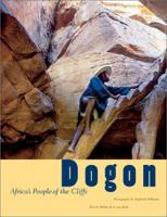 Dogon: Africa's People of the Cliffs 0810943735 Book Cover