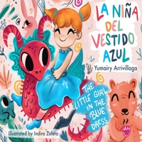 The Little Girl in The Blue Dress: La niña del vestido azul B08TS6HX1H Book Cover