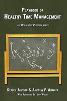 Playbook of Healthy Time Management: The Real Estate Playbook Series 1438943865 Book Cover