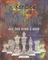 iKanDee Doodles Coloring Book: All The King's Men B088BHJMPL Book Cover