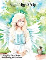 Luna Lights Up B0FCJR8RXV Book Cover