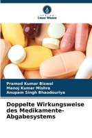 Doppelte Wirkungsweise des Medikamente-Abgabesystems (German Edition) 663001037X Book Cover