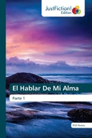 El Hablar De Mi Alma 6203577642 Book Cover
