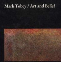 Mark Tobey: Art and Belief 0853981809 Book Cover