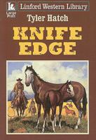 Knife Edge (Black Horse Westerns) 1847824315 Book Cover