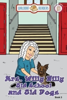 Mrs. Willy Nilly: Old School and Old Dogs 164764934X Book Cover