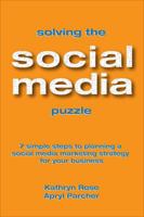 Solving the Social Media Puzzle 1621477673 Book Cover