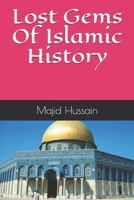 Lost Gems Of Islamic History B0863S81XZ Book Cover