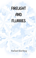 Firelight and Flurries 9916944490 Book Cover