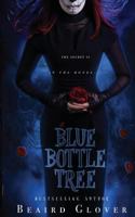Blue Bottle Tree 1386965715 Book Cover