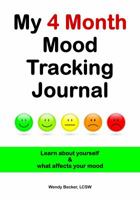My 4 Month Mood Tracking Journal 0997757604 Book Cover