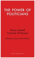 The Power of Politicians 1912208075 Book Cover