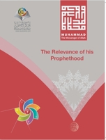 Muhammad The Messenger of Allah The Relevance of his Prophethood Hardcover Edition 0464455294 Book Cover