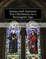 Issues and Answers for Christians in a Resurgent Age 1544724209 Book Cover