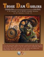 Those Dam Goblins (Revised) 194586608X Book Cover