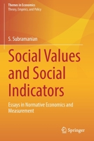 Social Values and Social Indicators: Essays in Normative Economics and Measurement 9811604304 Book Cover