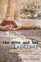 The Moon and Her Landlady 1546661018 Book Cover