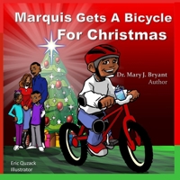 Marquis Gets A Bicycle For Christmas 0578580632 Book Cover