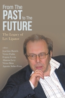 From the Past to the Future: The Legacy of Lev Lipatov 9811231117 Book Cover