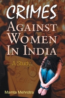CRIMES AGAINST WOMEN IN INDIA 8184302681 Book Cover