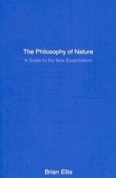 The Philosophy of Nature: A Guide to the New Essentialism 1902683625 Book Cover