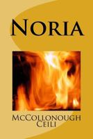 Noria: A Collection of True Stories and Legends From Noria 1439247951 Book Cover