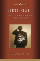Birthright: Christian, Do You Know Who You Are? 0930014758 Book Cover