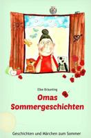 Omas Sommergeschichten: Sommergeschichten und -mrchen fr Kinder 1546570861 Book Cover
