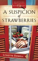 A Suspicion of Strawberries 1597895237 Book Cover