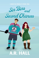 Sin Bins and Second Chances: Hockey Romance (Second Chance, Small Town) (Lonestar Bobcats) B0FH2WPFQN Book Cover